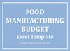 Food Manufacturing Budget Excel Template - Templarket -  Business Templates Marketplace