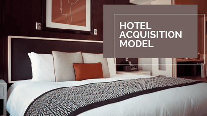 Hotel Acquisition Financial Model - Templarket -  Business Templates Marketplace