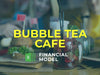 Bubble Tea Cafe Financial Model Excel Template - Templarket -  Business Templates Marketplace