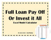 excel calculator full loan pay off or invest it all 1